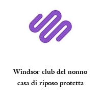 Windsor club del nonno casa di riposo protetta