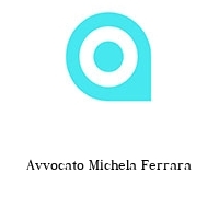 Avvocato Michela Ferrara