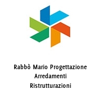 Rabbò Mario Progettazione Arredamenti Ristrutturazioni