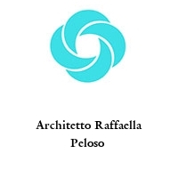 Architetto Raffaella Peloso 