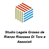 Logo Studio Legale Grosso de Rienzo Riscossa Di Toro e Associati