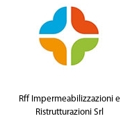 Logo Rff Impermeabilizzazioni e Ristrutturazioni Srl