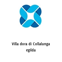 Logo Villa dora di Collalunga egilda