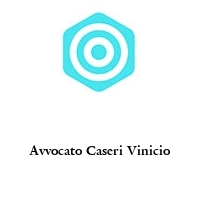 Avvocato Caseri Vinicio