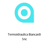 Termoidraulica Biancardi Snc