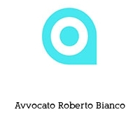 Avvocato Roberto Bianco