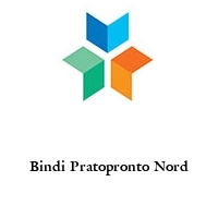 Bindi Pratopronto Nord