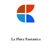 Logo La Flora Fantastica