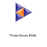 Vivaio Green Field 