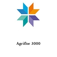 Agriflor 3000