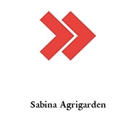 Sabina Agrigarden