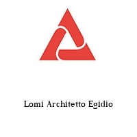 Lomi Architetto Egidio