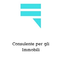 Consulente per gli Immobili