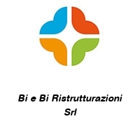 Bi e Bi Ristrutturazioni Srl