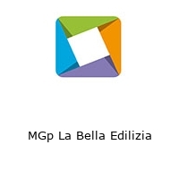 MGp La Bella Edilizia