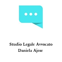 Studio Legale Avvocato Daniela Ajese 