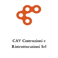 CAV Costruzioni e Ristrutturazioni Srl