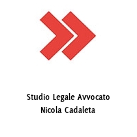 Studio Legale Avvocato Nicola Cadaleta