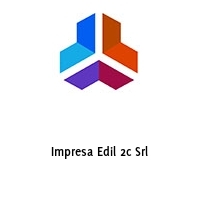 Impresa Edil 2c Srl