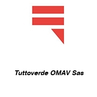 Tuttoverde OMAV Sas