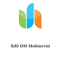 Logo Edil DM Multiservizi