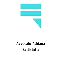 Avvocato Adriana Battistutta