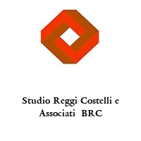 Logo Studio Reggi Costelli e Associati  BRC