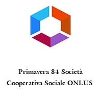 Logo Primavera 84 Società Cooperativa Sociale ONLUS 