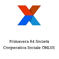 Logo Primavera 84 Società Cooperativa Sociale ONLUS 