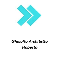 Ghisolfo Architetto Roberto