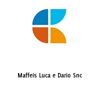 Maffeis Luca e Dario Snc