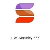 LBM Security snc