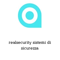 realsecurity sistemi di sicurezza