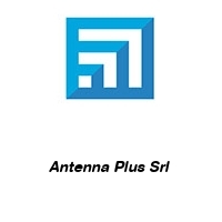 Antenna Plus Srl 