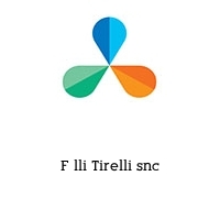 Logo F lli Tirelli snc