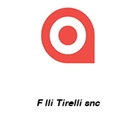 Logo F lli Tirelli snc