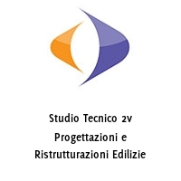 Studio Tecnico 2v Progettazioni e Ristrutturazioni Edilizie