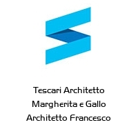 Logo Tescari Architetto Margherita e Gallo Architetto Francesco