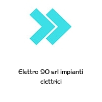 Elettro 90 srl impianti elettrici