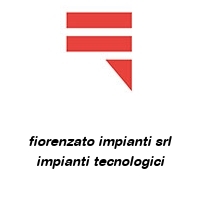 Logo fiorenzato impianti srl impianti tecnologici