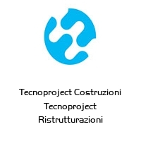Tecnoproject Costruzioni Tecnoproject Ristrutturazioni