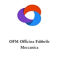 Logo OFM Officina Fabbrile Meccanica