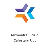 Termoidraulica di Calestani Ugo