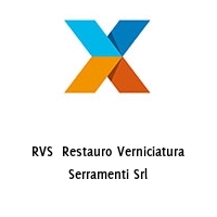 RVS  Restauro Verniciatura Serramenti Srl