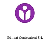 Edilcat Costruzioni SrL