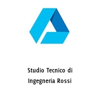 Studio Tecnico di Ingegneria Rossi