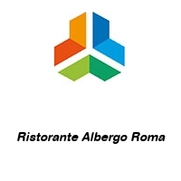 Ristorante Albergo Roma