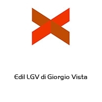 Edil LGV di Giorgio Vista