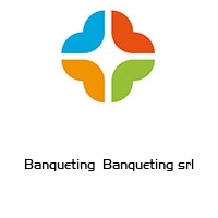 Logo Banqueting  Banqueting srl