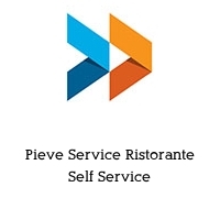 Pieve Service Ristorante Self Service